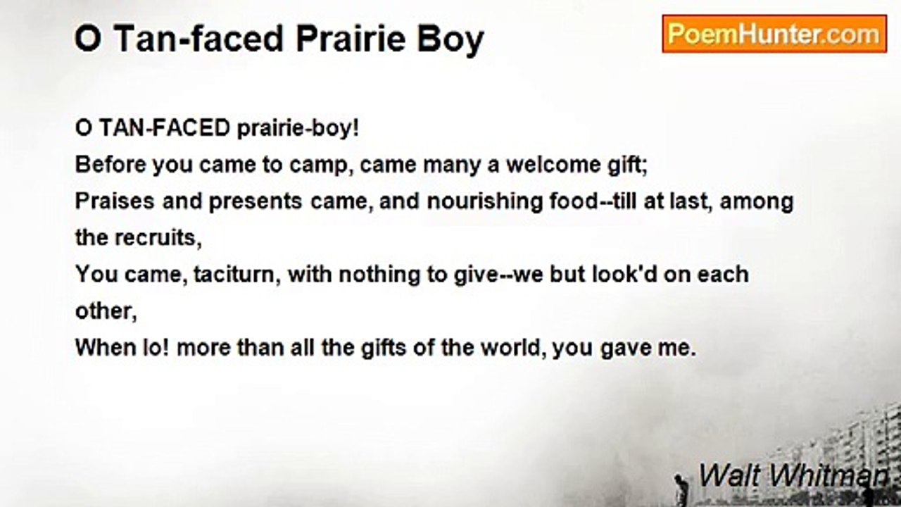 Walt Whitman - O Tan-faced Prairie Boy