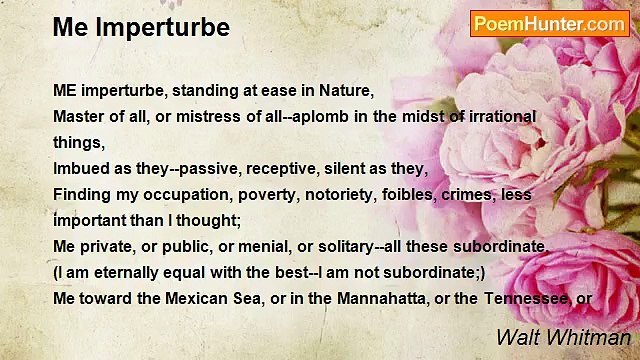 Walt Whitman - Me Imperturbe