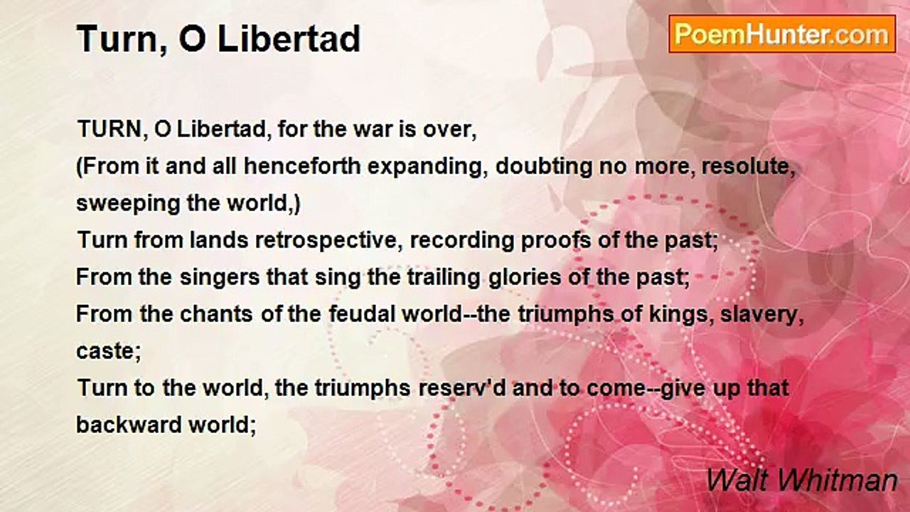 Walt Whitman - Turn, O Libertad