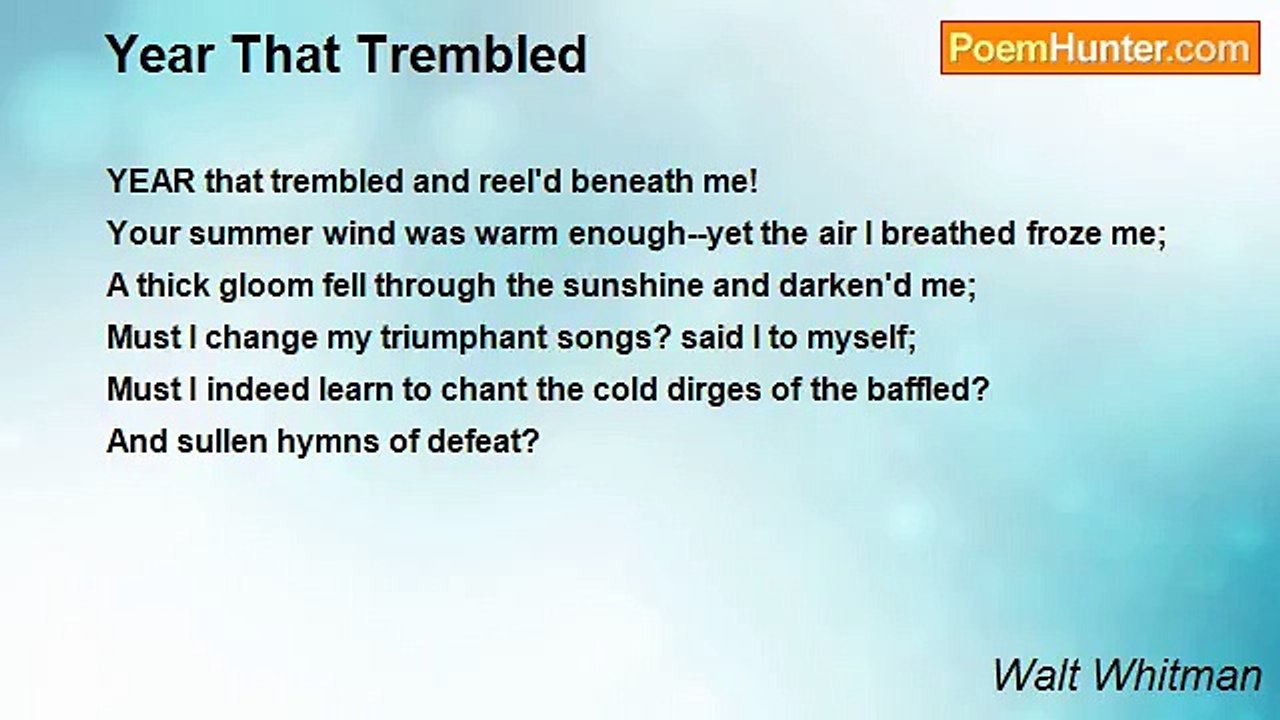Walt Whitman - Year That Trembled