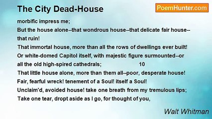 Walt Whitman - The City Dead-House