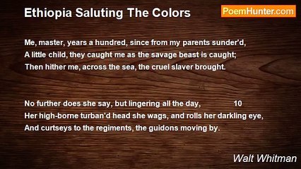 Walt Whitman - Ethiopia Saluting The Colors