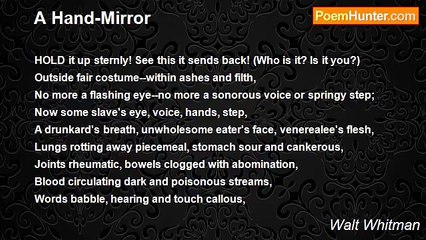 Walt Whitman - A Hand-Mirror