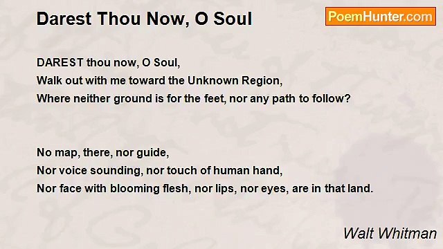 Walt Whitman - Darest Thou Now, O Soul