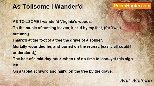 Walt Whitman - As Toilsome I Wander'd