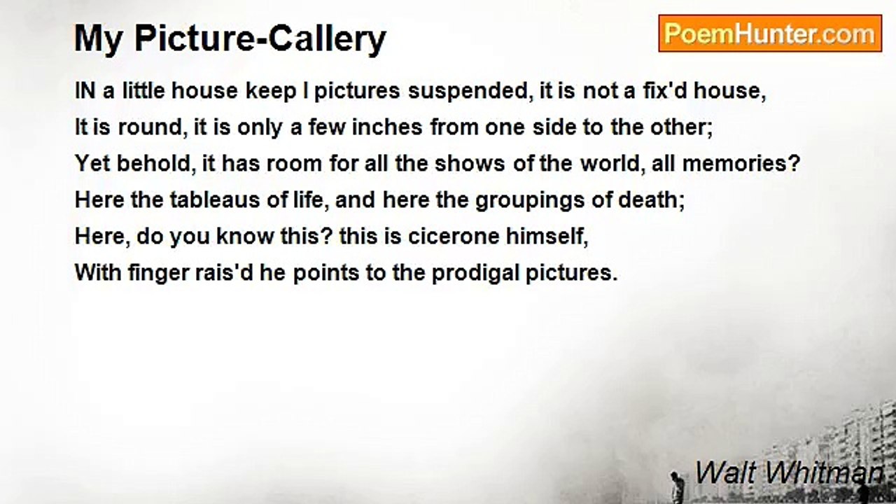 Walt Whitman - My Picture-Callery