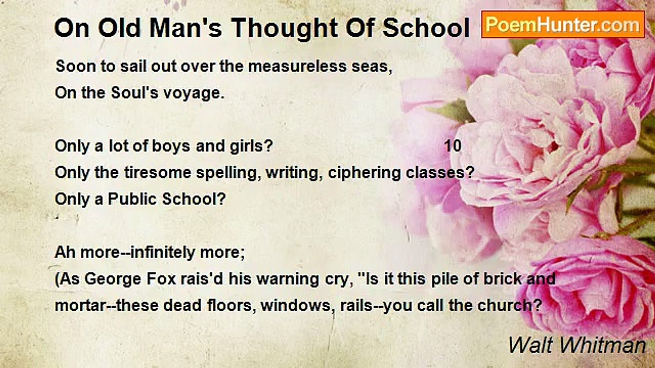 Walt Whitman - On Old Man's Thought Of School