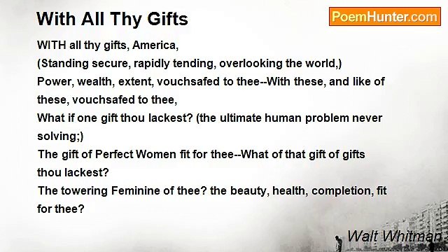 Walt Whitman - With All Thy Gifts
