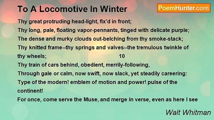 Walt Whitman - To A Locomotive In Winter