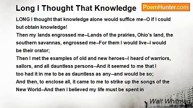 Walt Whitman - Long I Thought That Knowledge
