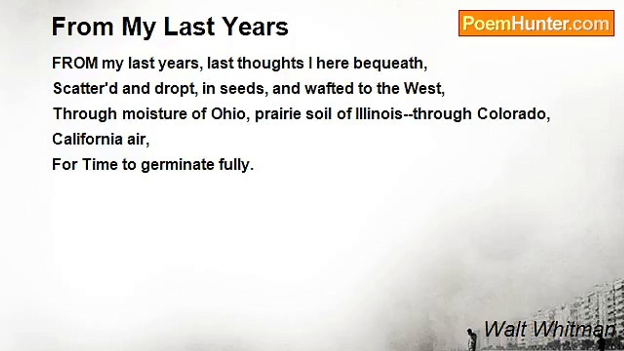 Walt Whitman - From My Last Years