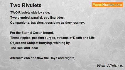 Walt Whitman - Two Rivulets