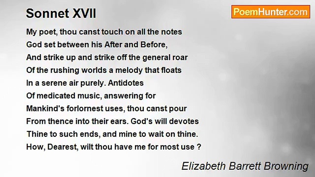 Elizabeth Barrett Browning - Sonnet XVII