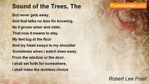 Robert Lee Frost - Sound of the Trees, The