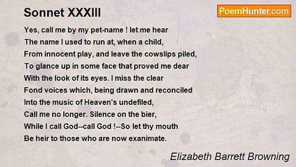 Elizabeth Barrett Browning - Sonnet XXXIII