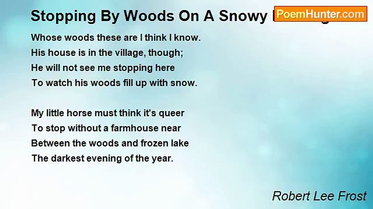 Robert Lee Frost - Stopping By Woods On A Snowy Evening