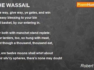 Robert Herrick - THE WASSAIL