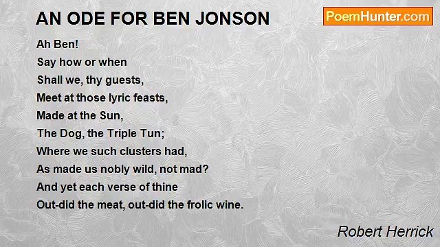 Robert Herrick - AN ODE FOR BEN JONSON