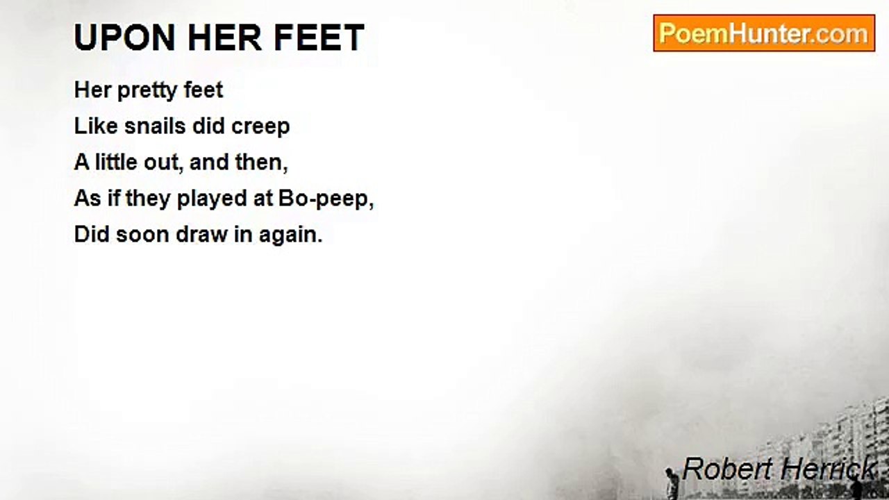 Robert Herrick - UPON HER FEET