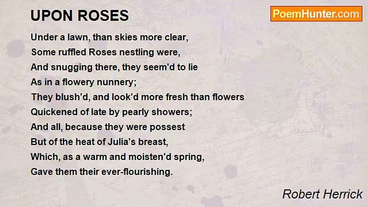 Robert Herrick - UPON ROSES