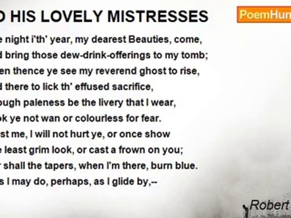 Robert Herrick - TO HIS LOVELY MISTRESSES