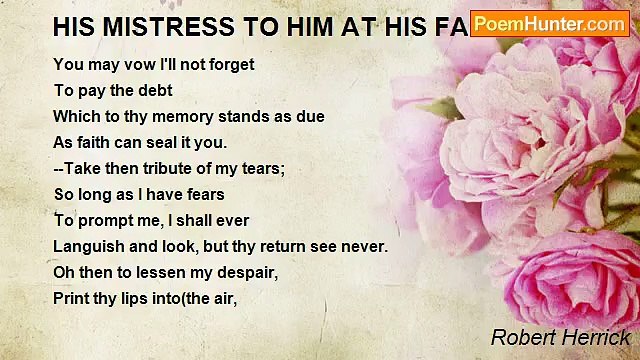 Robert Herrick - HIS MISTRESS TO HIM AT HIS FAREWELL