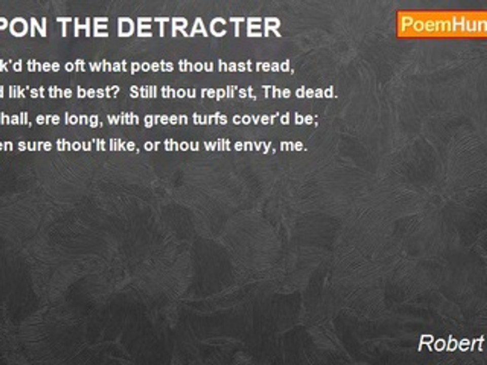 Robert Herrick - UPON THE DETRACTER