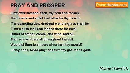 Robert Herrick - PRAY AND PROSPER