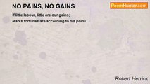 Robert Herrick - NO PAINS, NO GAINS