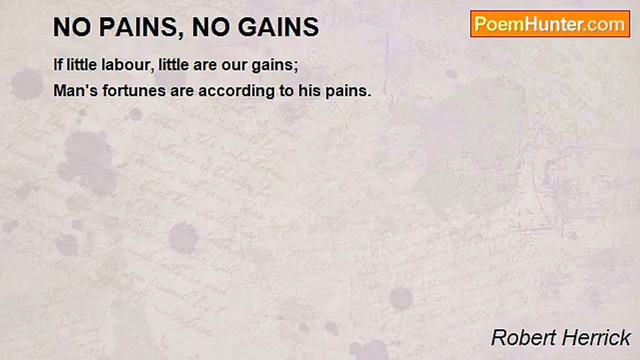 Robert Herrick - NO PAINS, NO GAINS