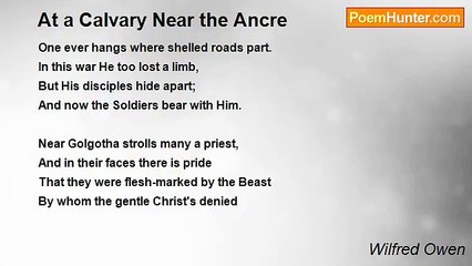 Wilfred Owen - At a Calvary Near the Ancre