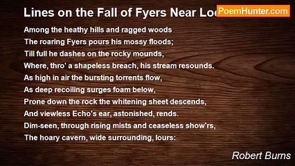 Robert Burns - Lines on the Fall of Fyers Near Loch Ness
