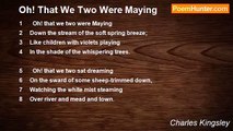 Charles Kingsley - Oh! That We Two Were Maying