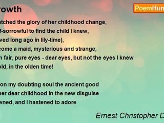Ernest Christopher Dowson - Growth