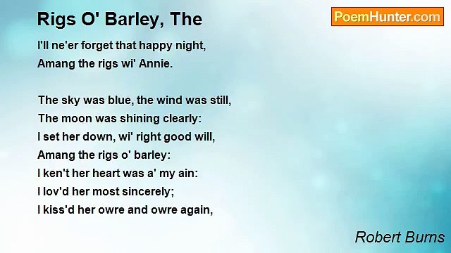 Robert Burns - Rigs O' Barley, The