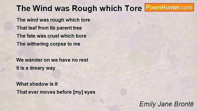 Emily Jane Brontë - The Wind was Rough which Tore