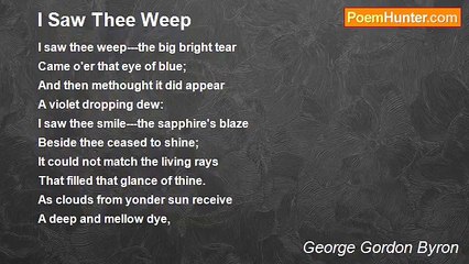 George Gordon Byron - I Saw Thee Weep
