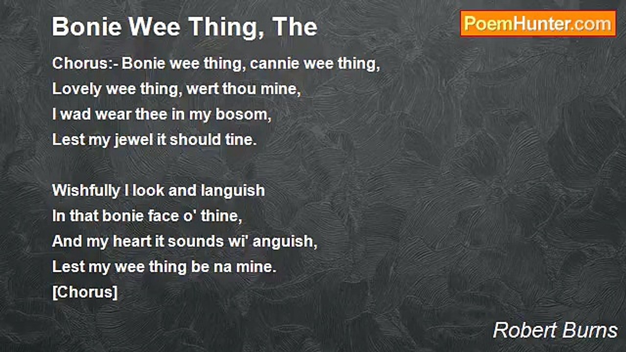 Robert Burns - Bonie Wee Thing, The