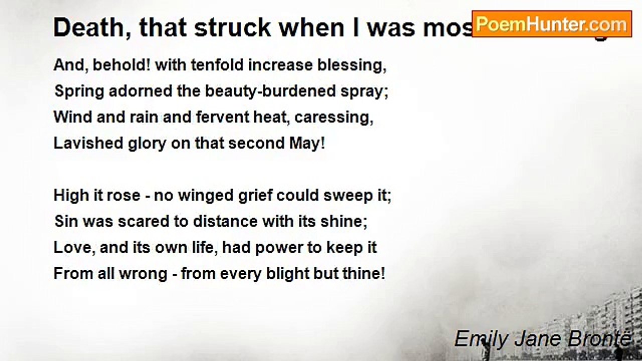 Emily Jane Brontë - Death, that struck when I w...