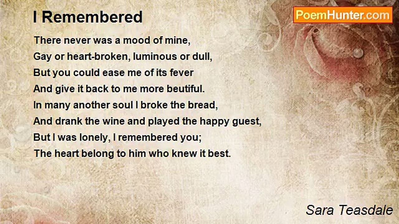 Sara Teasdale - I Remembered