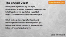 Sara Teasdale - The Crystal Gazer