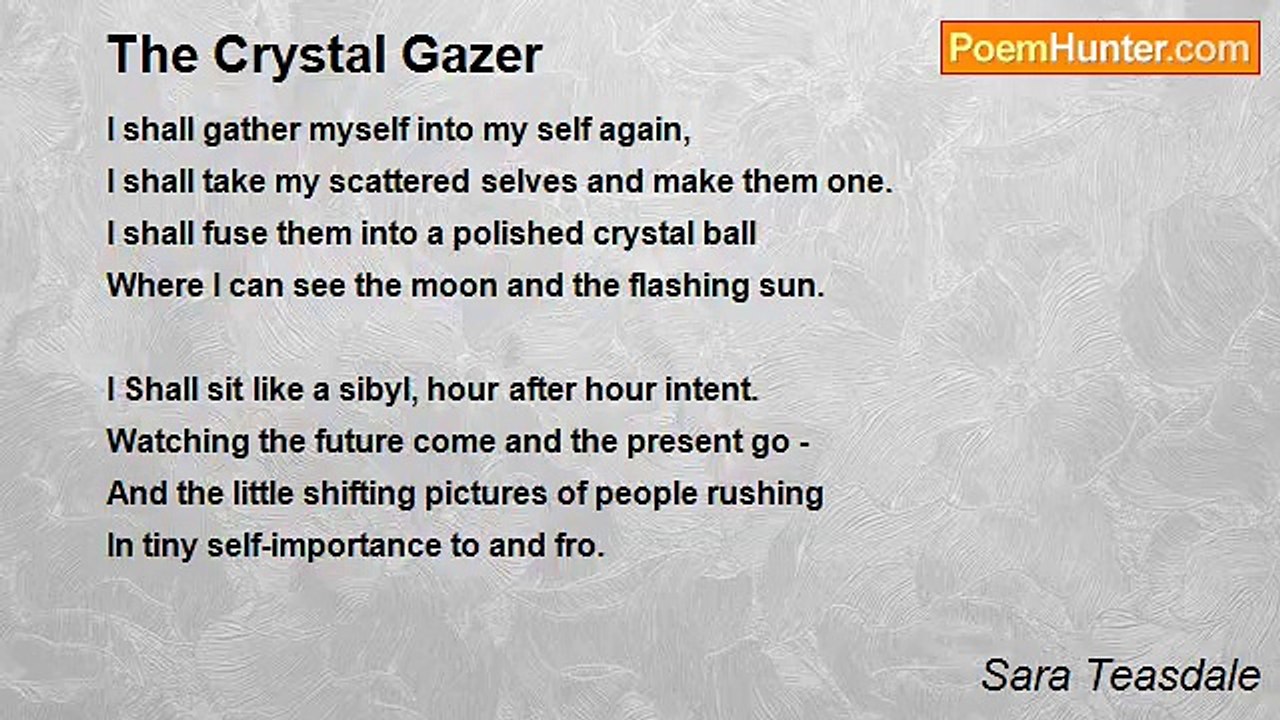 Sara Teasdale - The Crystal Gazer