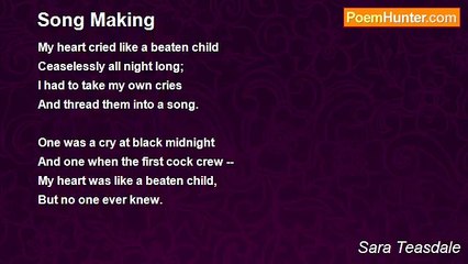 Sara Teasdale - Song Making