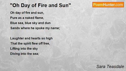 Sara Teasdale - "Oh Day of Fire and Sun"