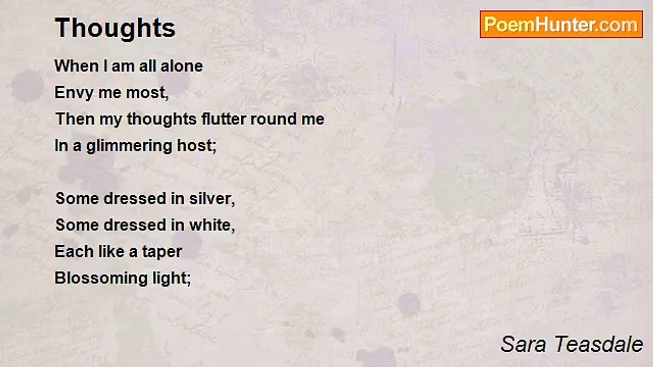 Sara Teasdale - Thoughts