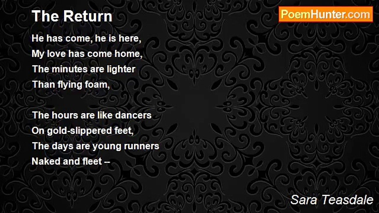 Sara Teasdale - The Return