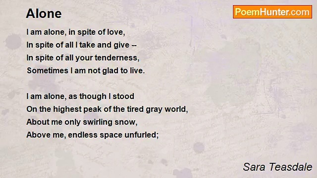 Sara Teasdale - Alone