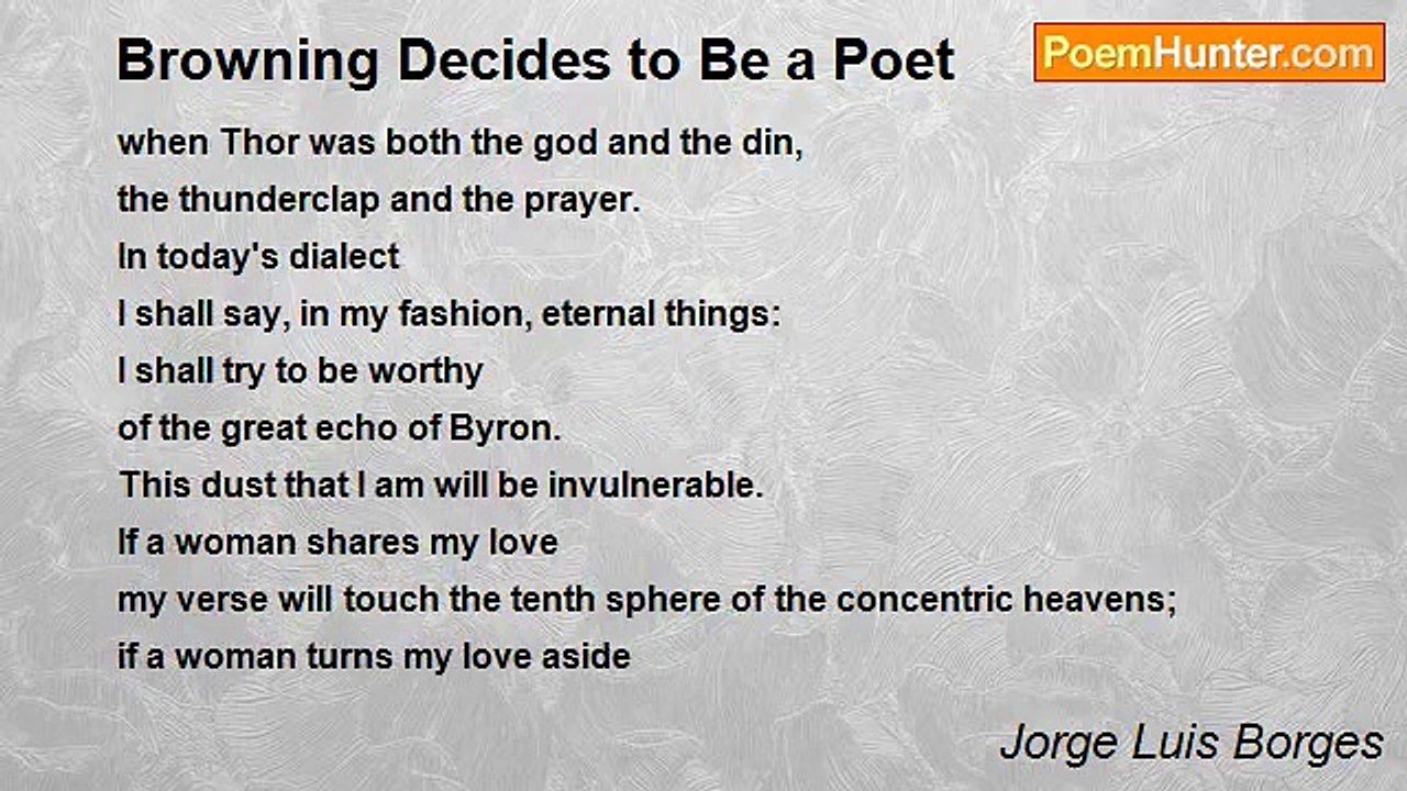 Jorge Luis Borges - Browning Decides to Be a Poet