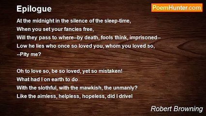 Robert Browning - Epilogue