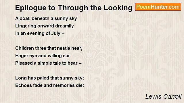 Lewis Carroll - Epilogue to Through the Looking Glass